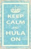 keep calm and hula on poster postcard